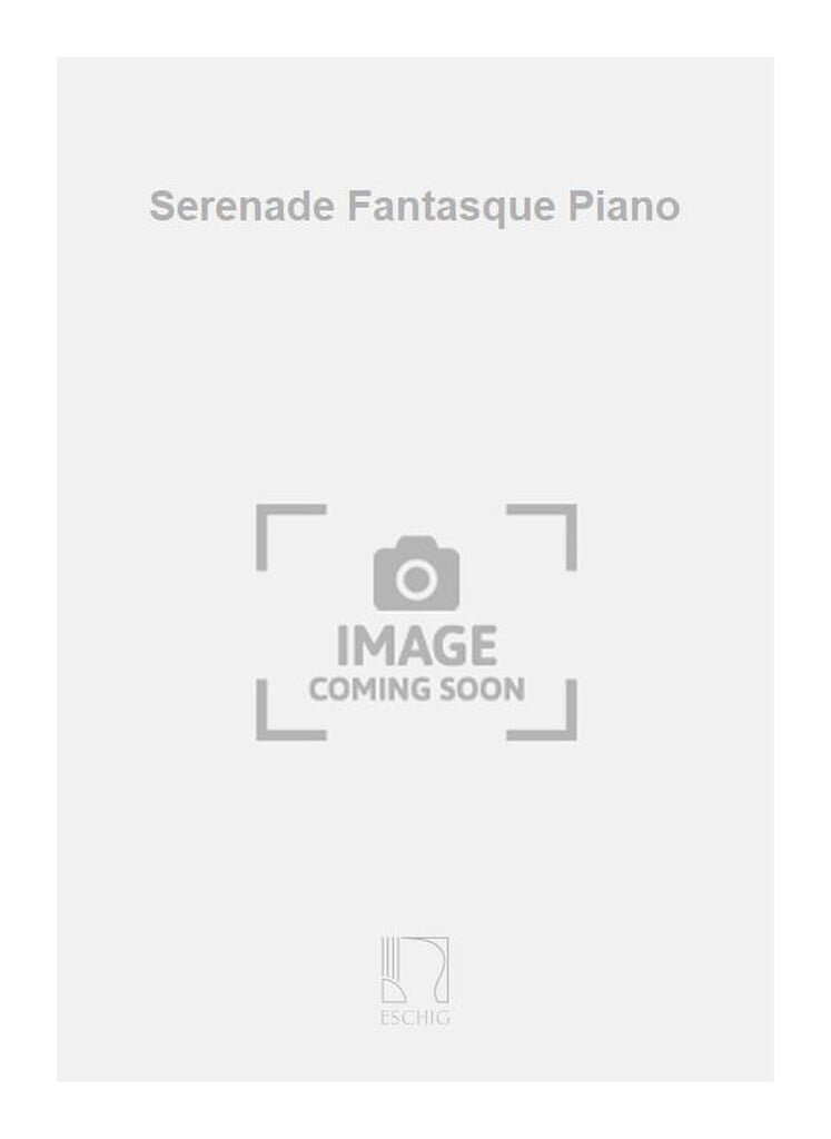 Serenade Fantasque Piano